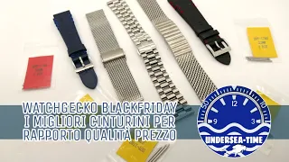 Blackfriday Watchgecko. I bracciali e cinturini  con miglior rapporto qualità prezzo!