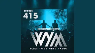 Wake Your Mind Intro (WYM415)