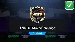 EAFC 24 LIVE TOTS DAILY CHALLENGE SBC SOLUTION COMPLETED (LIVE TOTS DAILY CHALLENGE SBC)