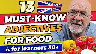 MUST-KNOW  Adjectives to describe food in English | Advanced English vocabulary