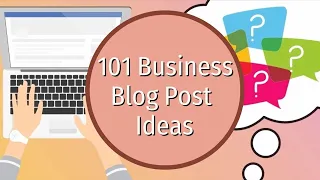 101 Business Blog Post Ideas