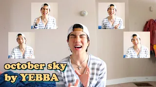 October Sky (Acappella Cover) by YEBBA | Aeden Alvarez