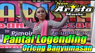 CALUNG ORLENG BANYUMASAN PANTAI LOGENDING LENGGER SITI || ARISTA MUSIC CAMPURSARI