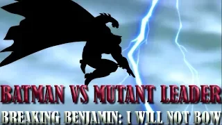 Batman amv (Breaking Benjamin: I will not bow)