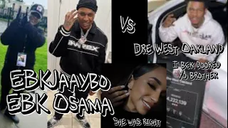 Dre West Oakland Says He Bckdoored Ebk Osama Ebk Jaaybo Brother In Song The Real Ebk Bckdoe