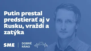 Dobré ráno: Putin prestal predstierať aj v Rusku, vraždí a zatýka (20. 2. 2024)