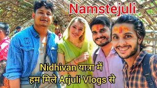 Awsm Meeting With @Namastejuli in Nidhivan Vrindavan 😍