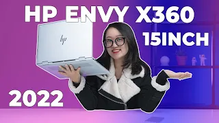 [REVIEW] Hp envy 15 X360 2022 | i7-1255U | 16GB RAM | 100% sRGB  tiêu chuẩn làm việc & giải trí!