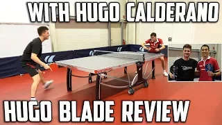 Cornilleau Hugo Calderano Foco Blade Review | Featuring Hugo Calderano