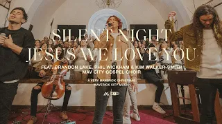 Silent Night / Jesus We Love You (feat. Brandon Lake, Phil Wickham & Kim Walker-Smith) | TRIBL