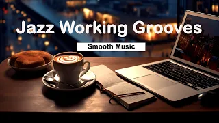 Jazz Working Grooves: Energize Your Work with Smooth Sounds | Jazz Work Vibes