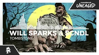 Will Sparks & SCNDL - Tombstone [Monstercat Release]