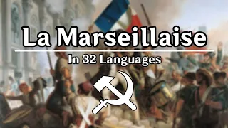 La Marseillaise | In 32 Languages