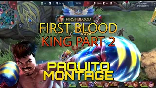 KING OF FIRST BLOOD| Part 2 | PAQUITO MONTAGE