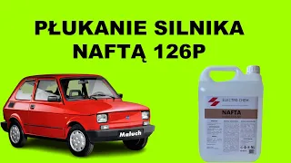 Płukanie silnika naftą 126p