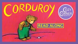 Corduroy - Read Aloud Children's Book
