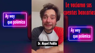 Dr. Miguel Padilla y Kass Otamendi / Le vacío sus cuentas bancarias 😱 / Toda la polémica