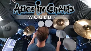 Alice In Chains - Would? (Drum Cover)
