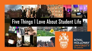 5 Things I Love About Student Life at Royal Holloway, University of London