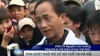 Khai quật ngôi mộ cổ 300 tuổi tại Hà Nội