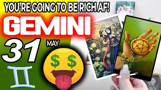 Gemini ♊ 💲 YOU’RE GOING TO BE RICH AF! 💲🤑 horoscope for today MAY  31 2024 ♊ #gemini tarot MAY  31