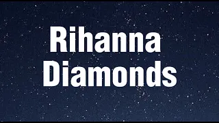 Rihanna - Diamonds (Lyrics)