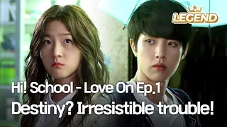 [ENG] Hi! School - Love On Ep.1  : Destiny? Irresistible trouble!