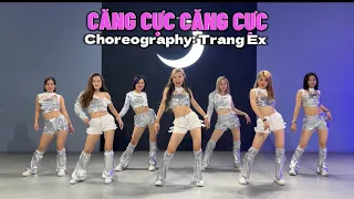 CĂNG CỰC CĂNG CỰC remix | Choreography by Trang Ex | Trang Ex Dance Fitness