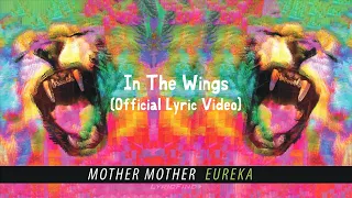 Mother Mother - In The Wings (Official English Lyric Video)