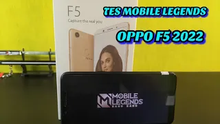 TES MOBILE LEGENDS OPPO F5 tahun 2022 . FPS NYA ENA ENA . TES GAMING ONLY