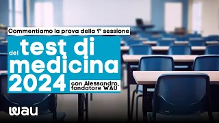 Test Medicina 2024: analisi e commento 28 maggio