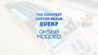 Cheapest mechanical keyboard kit modded?