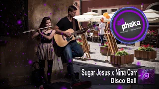 Sugar Jesus & Nina Carr - Disco Ball