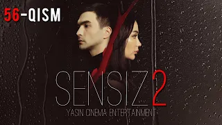 Sensiz 2mavsum (o'zbek serial) 56-qism | Сенсиз 2мавсум (ўзбек сериал) 56-қисм