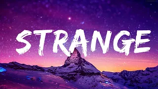 Celeste - Strange (Lyrics) | I am still me you are still you  | 25 MIN