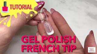 Gel Polish French Tips | HILARY DAWN HERRERA