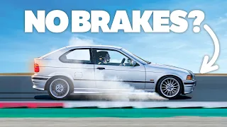 Does Driving With No Brakes Make You Faster?