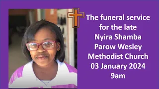 PWMC Funeral Service for the Late Nyira Faranga Shamba Wednesday 03 January 2024