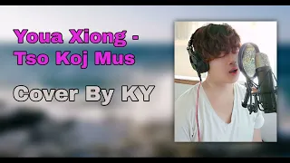 Youa Xiong - Tso Koj Mus Cover