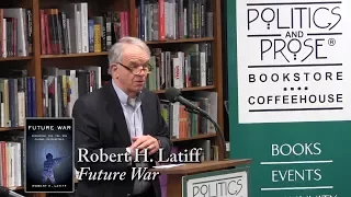 Robert H  Latiff, "Future War"