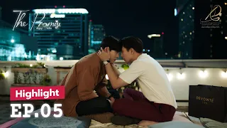[CC-ENG] HIGHLIGHT 1 | EP05 - THE PROMISE สัญญา I ไม่ลืม " SECRETS DON'T EXIST IN THIS WORLD "