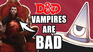 Making D&D Vampires BETTER