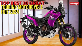 Top Best 10 Great Touring Motorcycle for 2024