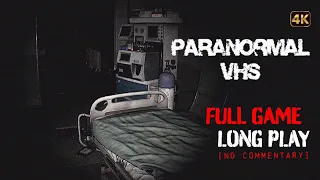 Paranormal VHS - Full Game Longplay Walkthrough | 4K | No Commentary