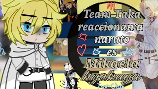 Team taka react to naruto as mika♡1/1-original-mikayuu♡