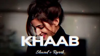 Aryan Patel lofi music 🪩❣️▶️✨🎵🔥 song KHAAB slowed Reverb song music #lofimusic #viral #viralvideo