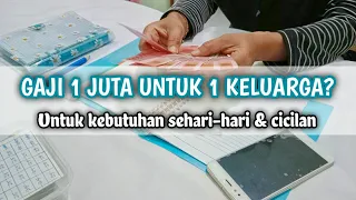 Begini cara mengatur gaji 1 jutaan untuk kebutuhan sehari-hari & bayar cicilan