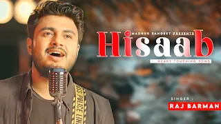 Hisaab New Song - Raj Barman | Paras Arora, Kashika Kapoor | Ishq Mein Khuda Hisaab Karta Hai
