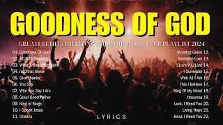 Goodness Of God,... Greatest Hits Hillsong Worship Songs Ever Playlist 2024 (lyrics) 🙏 #17