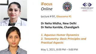 iFocus Online Session #97,  Glaucoma #1: Aqueous Humor Dynamics and Tonometry